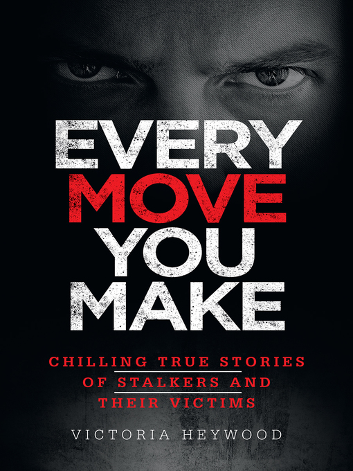 Title details for Every Move You Make by Victoria Heywood - Available